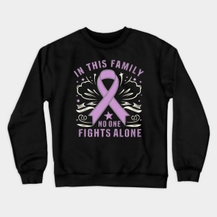 in this family no one fights alone Crewneck Sweatshirt